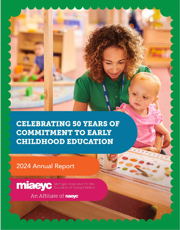 Celebrating 50 Years of Commitment to Early Childhood Education: The 2024 Michigan AEYC Annual Report