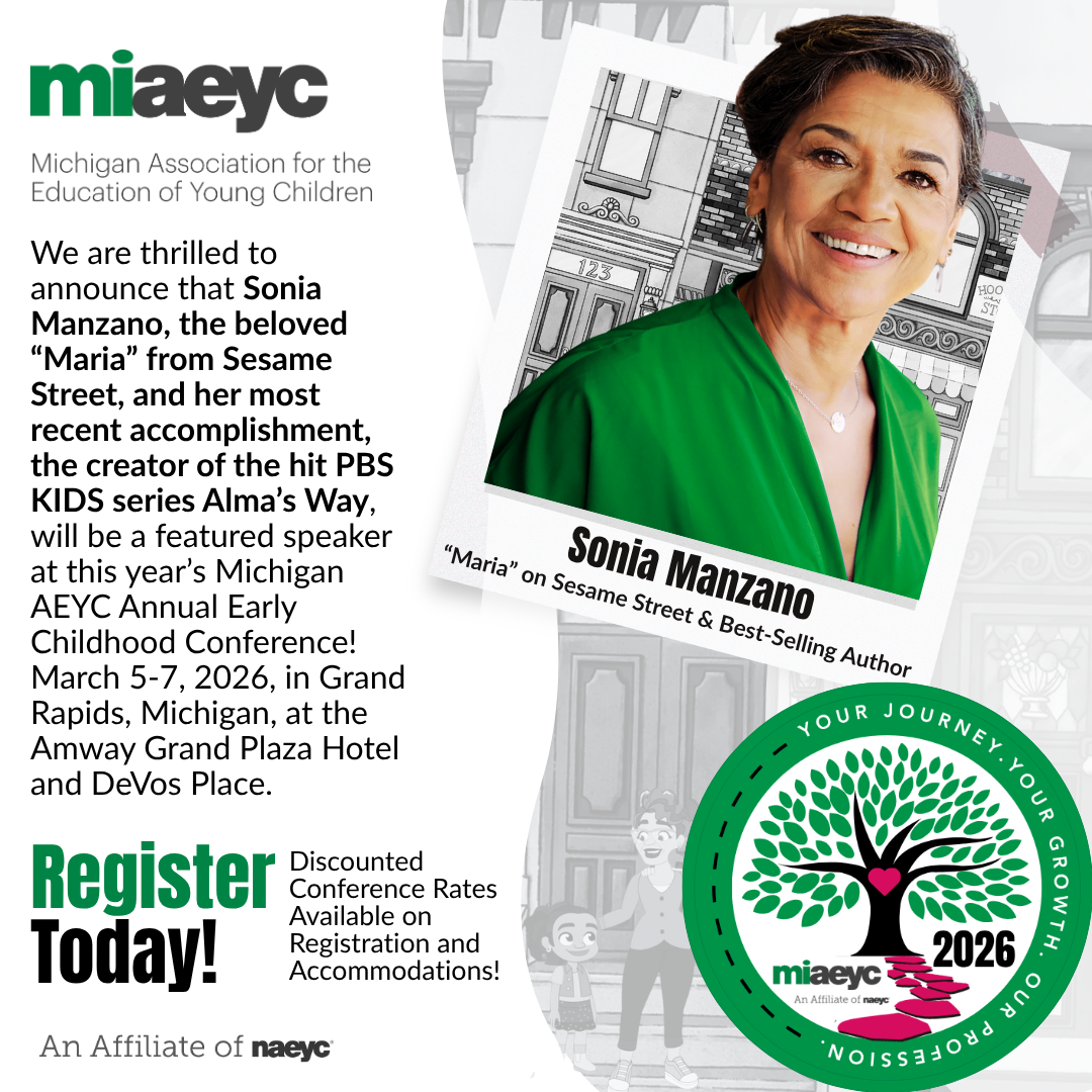 Have You Heard? Sonia Manzano is coming to Grand Rapids for the 2026 Michigan AEYC Annual Early Childhood Conference! We’re thrilled to welcome Sonia Manzano — known to millions as the beloved “Maria” from Sesame Street and the creative force behind Alma’s Way on PBS KIDS — as a featured speaker at the 2026 Michigan AEYC Annual Early Childhood Conference on March 5–7, 2026, at the Amway Grand Plaza Hotel & DeVos Place, Grand Rapids, MI. Early-bird registration ends January 16, 2026 — don’t miss your chance to save your seat! Register Today: https://events.resultsathand.com/miaeyc/3468/registration/1492-Attendee-Registration