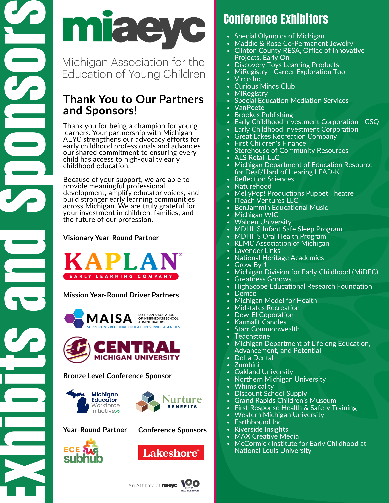 Thank you to our conference attendees, partners, sponsors and exhibitors for joining us at the 2026 Michigan AEYC Annual Early Childhood Conference. You made the 2026 Michigan AEYC Annual Early Childhood Conference a huge success! The theme, Your Journey, Your Growth, Our Profession connected both the personal growth of educators and the ongoing advancement of the early childhood education field. Using the NAEYC Professional Standards and Competencies can help frame our field in ways that reflect our shared values and support the journey of professionalization. It highlighted how individual learning contributes to a stronger, more connected profession. We were thrilled to have Sonia Manzano as the Keynote Speaker— known to millions as the beloved “Maria” from Sesame Street and the creator of Alma’s Way on PBS KIDS - will join us as a featured speaker at the 2026 Michigan AEYC Annual Early Childhood Conference! Attendees at the Michigan AEYC 2026 Annual Early Childhood Conference had amazing opportunities to: Connect with early childhood professionals from across Michigan Gain fresh ideas and strategies to bring back to your classroom, program, or community Save money when you register early! Learn more about the newly adopted Michigan Professional Standards and Competencies for Early Childhood Educators and how they help frame our field to support the journey of professionalism. Check back this fall for 2027 Michigan AEYC Annual Early Childhood Conference. Don’t miss your chance to connect, learn, and lead at Michigan’s premier early childhood conference!