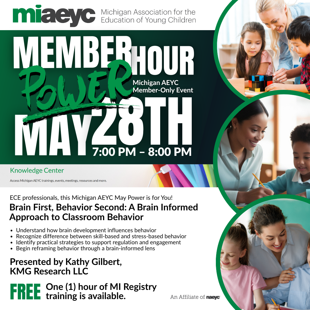 Every month, you're invited to an EXCLUSIVE FREE Zoom event for Michigan AEYC members!